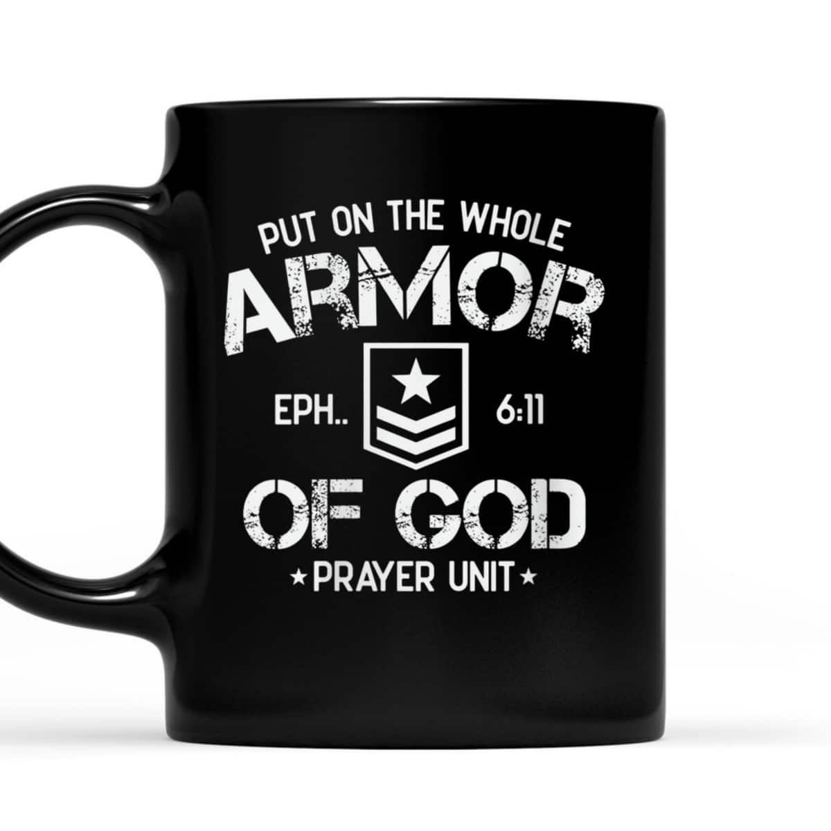 Put On The Spiritual Armor Of God Ephesians 6:11 Prayer Unit T-Shirt Put On The Spiritual Armor Of God Ephesians 6:11 Prayer Unit T-Shirt