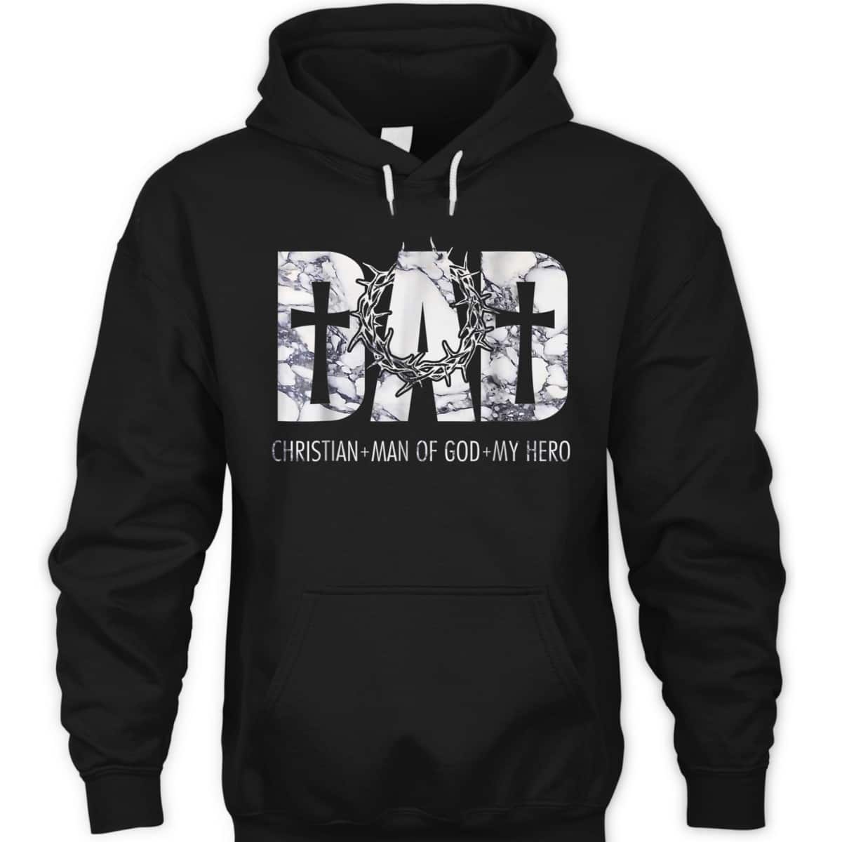 Christian Dad Man Of God And My Hero Perfect Father's Day Gift T-Shirt Christian Dad Man Of God And My Hero Perfect Father's Day Gift T-Shirt