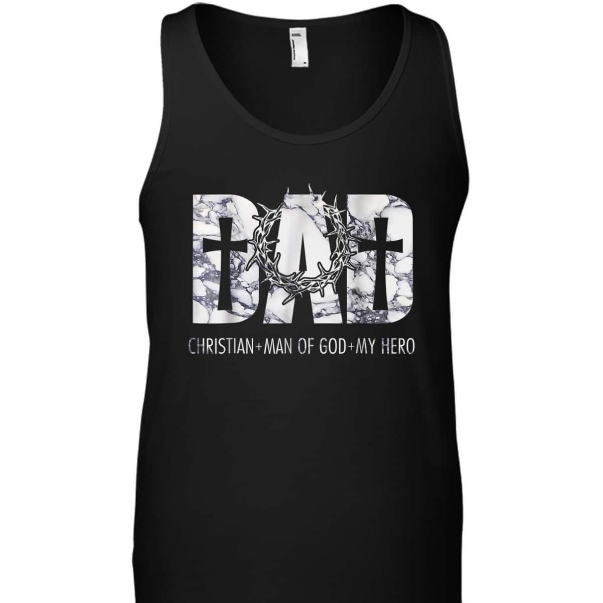 Christian Dad Man Of God And My Hero Perfect Father's Day Gift T-Shirt Christian Dad Man Of God And My Hero Perfect Father's Day Gift T-Shirt