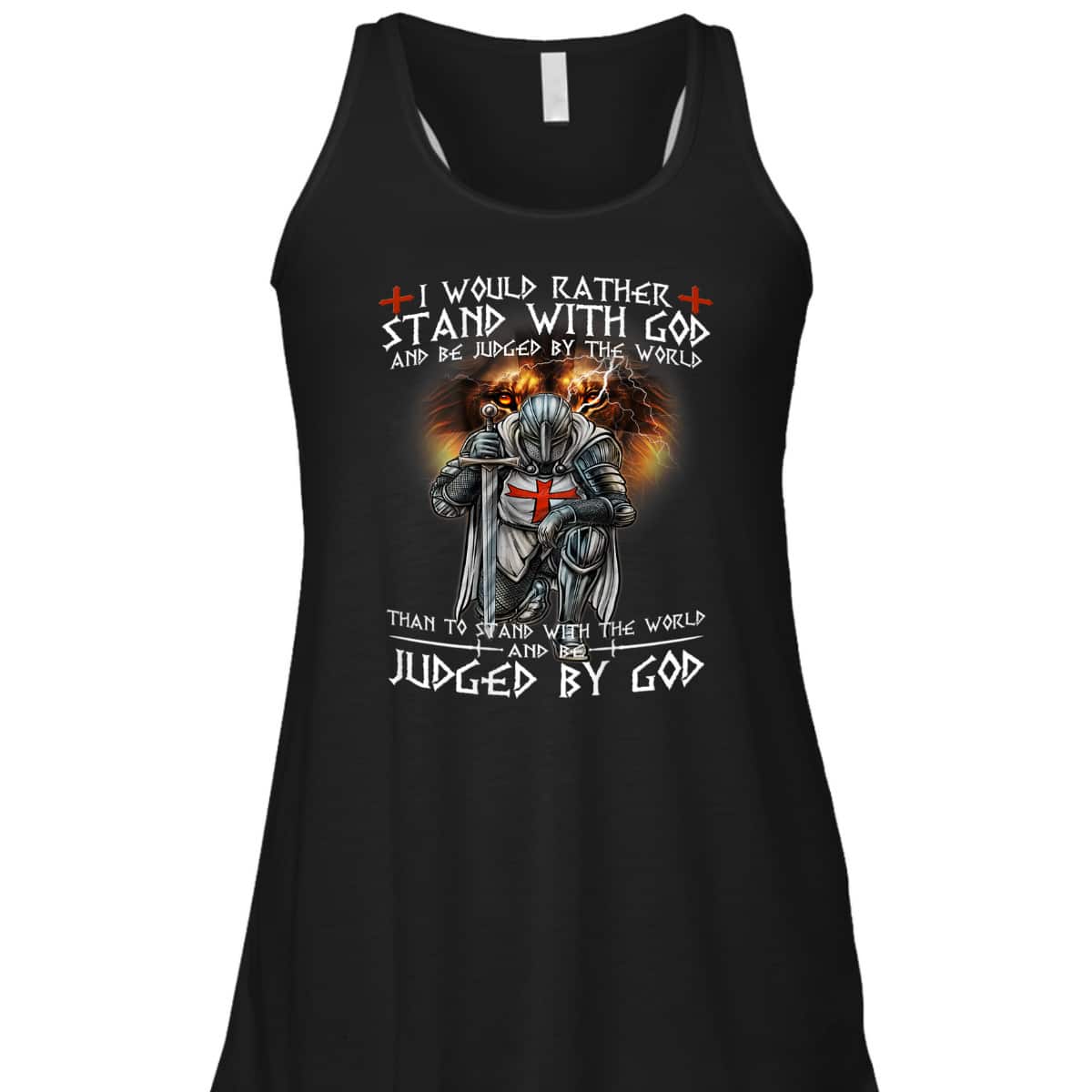 Kneeling Knight Templar Armor Of God T-Shirt I Would Rather Stand With God Kneeling Knight Templar Armor Of God T-Shirt I Would Rather Stand With God