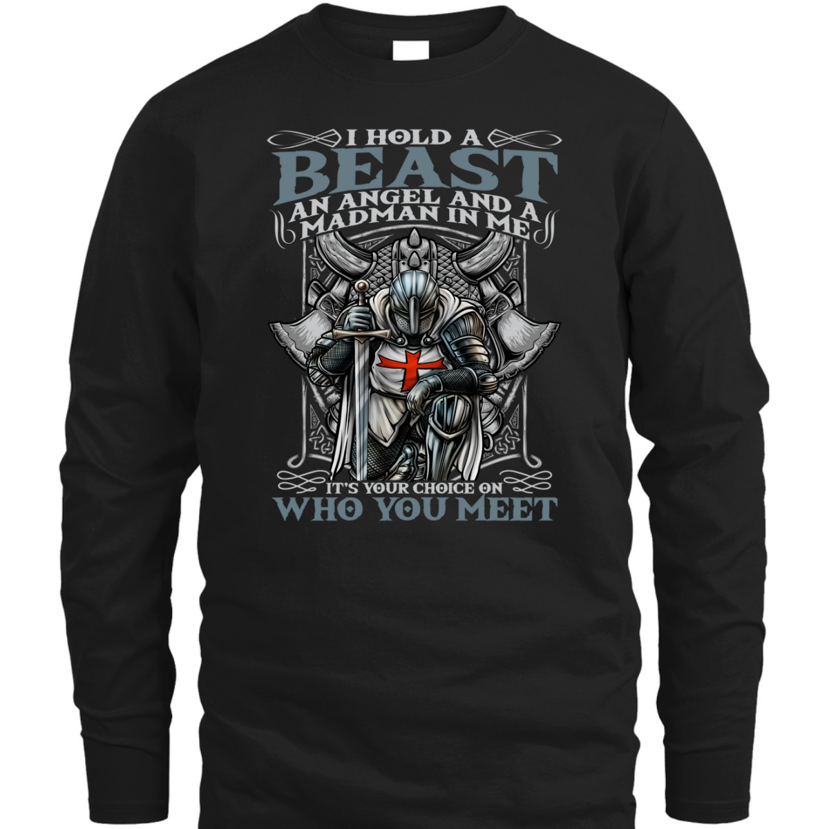 Medieval Crusader Knight Templar Armor Of God T-Shirt I Hold A Beast Medieval Crusader Knight Templar Armor Of God T-Shirt I Hold A Beast