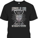 The Full Armor Of God T-Shirt Ephesians 617 Christian Religious Gift The Full Armor Of God T-Shirt Ephesians 617 Christian Religious Gift