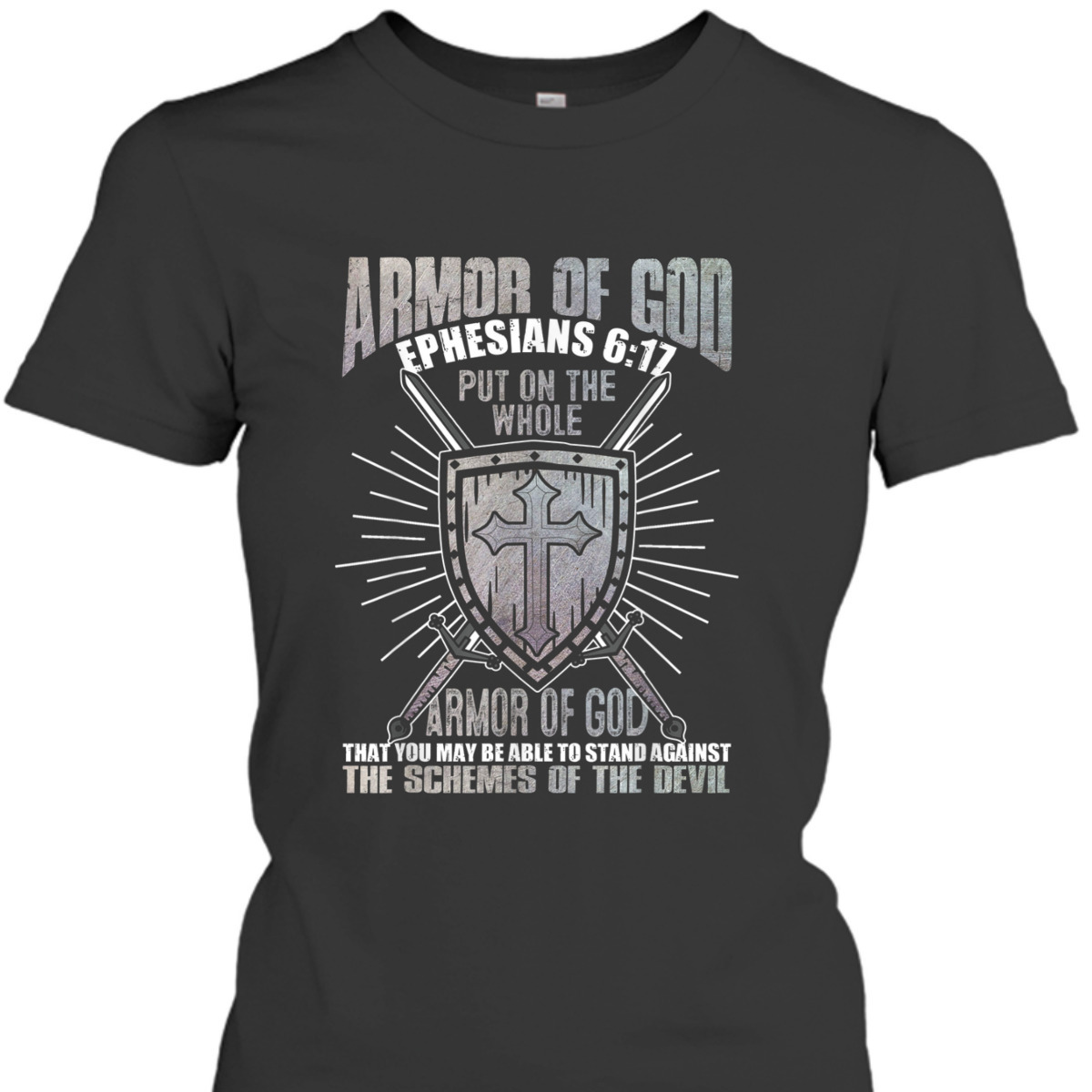 The Full Armor Of God T-Shirt Ephesians 617 Christian Religious Gift The Full Armor Of God T-Shirt Ephesians 617 Christian Religious Gift