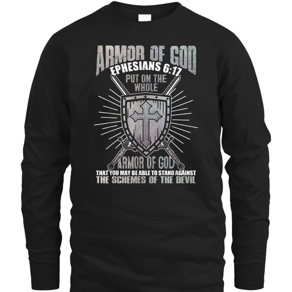 The Full Armor Of God T-Shirt Ephesians 617 Christian Religious Gift The Full Armor Of God T-Shirt Ephesians 617 Christian Religious Gift
