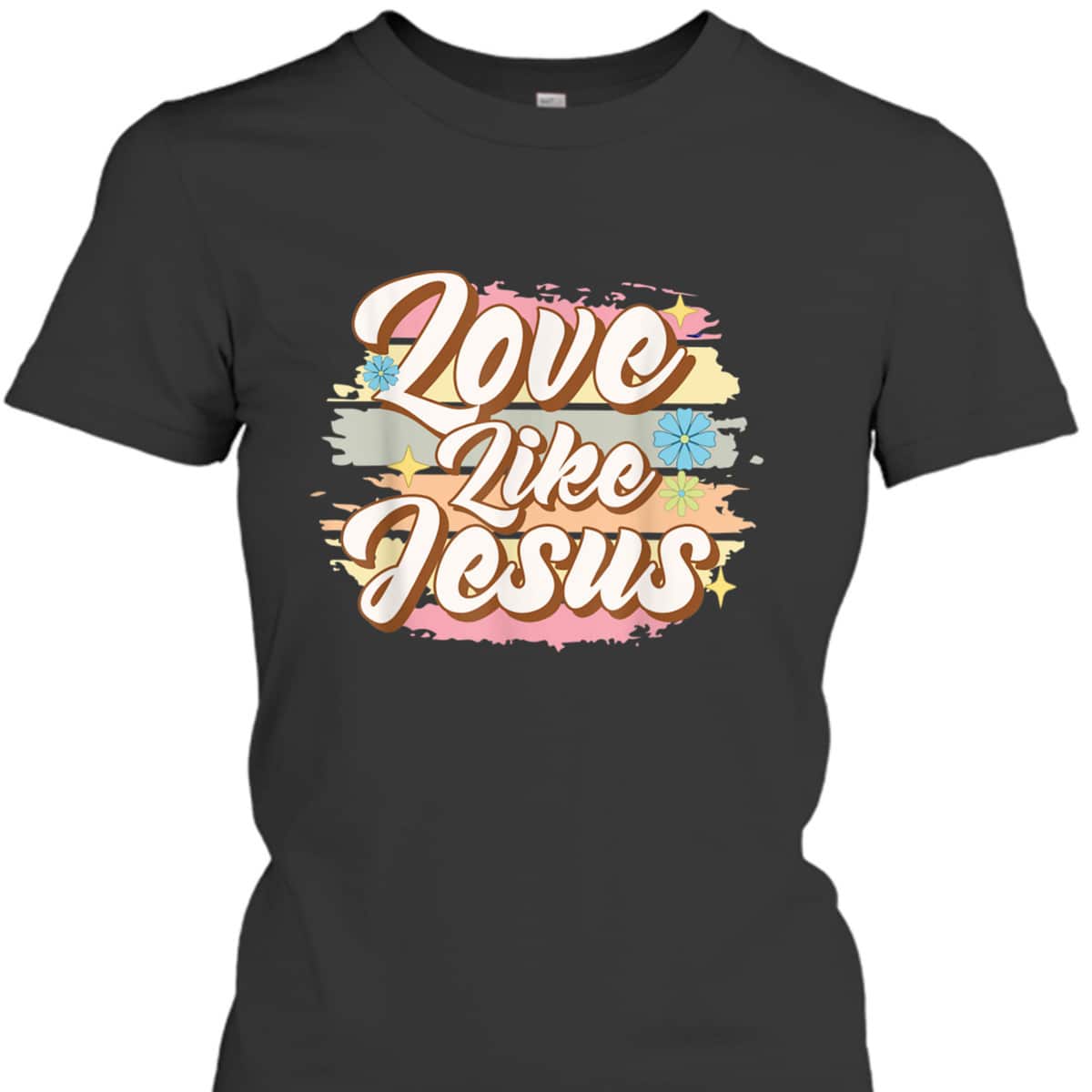 Christian Religious Faith Love Like Jesus T-Shirt Christian Religious Faith Love Like Jesus T-Shirt