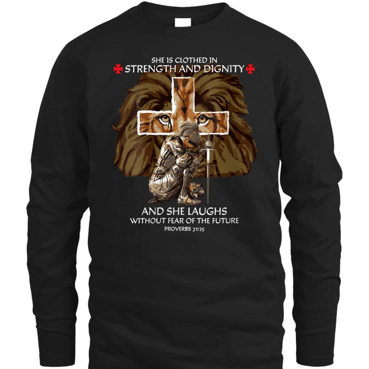 Proverbs 31 Armor Of God T-Shirt She Is Clothed In Strength And Dignity Proverbs 31 Armor Of God T-Shirt She Is Clothed In Strength And Dignity