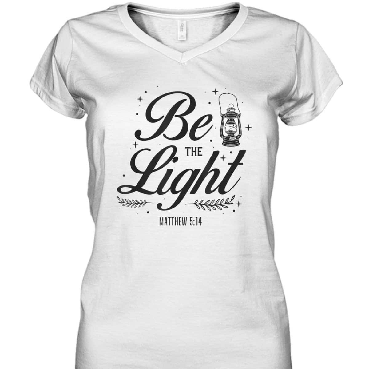Christian Be The Light T-Shirt Bible Verse Religious Gift Matthew 514 Christian Be The Light T-Shirt Bible Verse Religious Gift Matthew 514