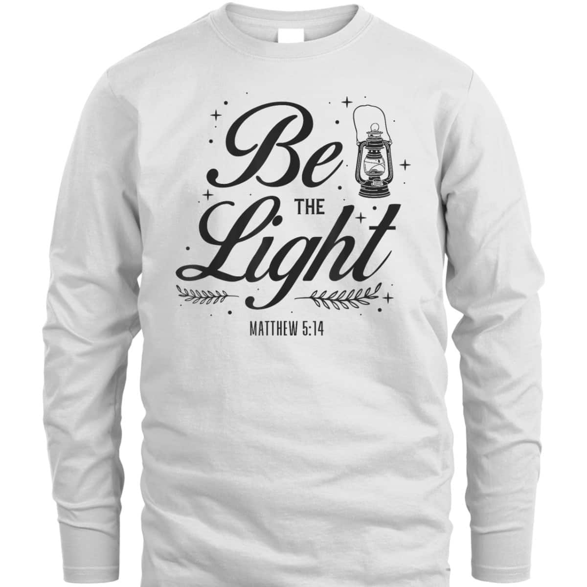 Christian Be The Light T-Shirt Bible Verse Religious Gift Matthew 514 Christian Be The Light T-Shirt Bible Verse Religious Gift Matthew 514