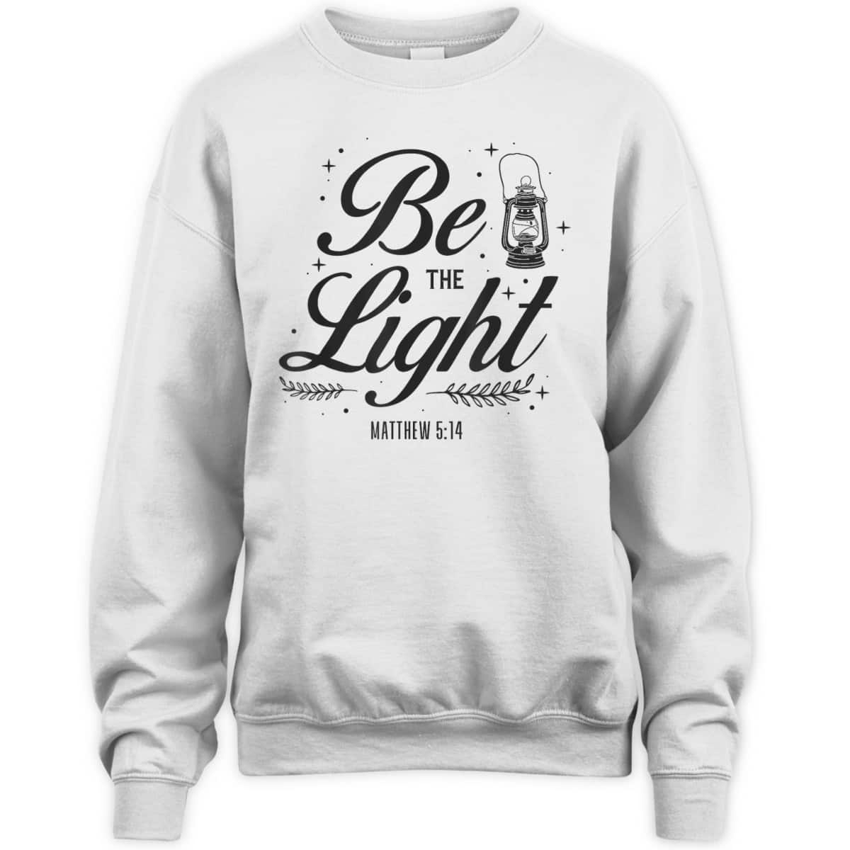 Christian Be The Light T-Shirt Bible Verse Religious Gift Matthew 514 Christian Be The Light T-Shirt Bible Verse Religious Gift Matthew 514