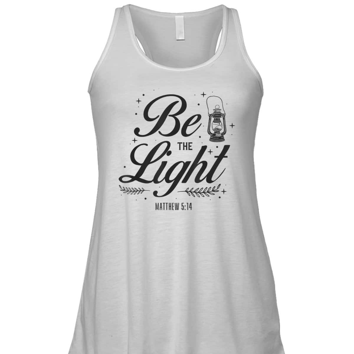 Christian Be The Light T-Shirt Bible Verse Religious Gift Matthew 514 Christian Be The Light T-Shirt Bible Verse Religious Gift Matthew 514