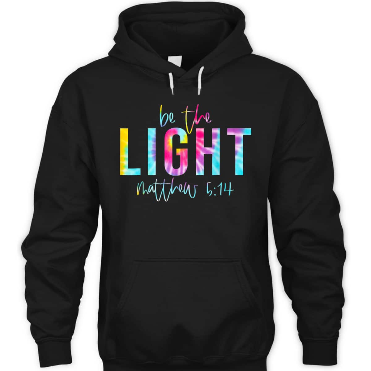Be The Light Matthew 514 Tie Dye Christian Religious T-Shirt Be The Light Matthew 514 Tie Dye Christian Religious T-Shirt