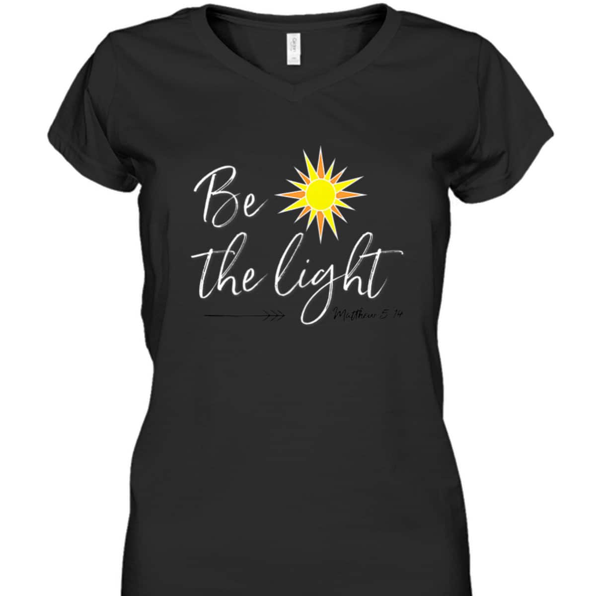 Be The Light Matthew 514 T-Shirt Bible Verse Christian Faith Religious Gift Be The Light Matthew 514 T-Shirt Bible Verse Christian Faith Religious Gift