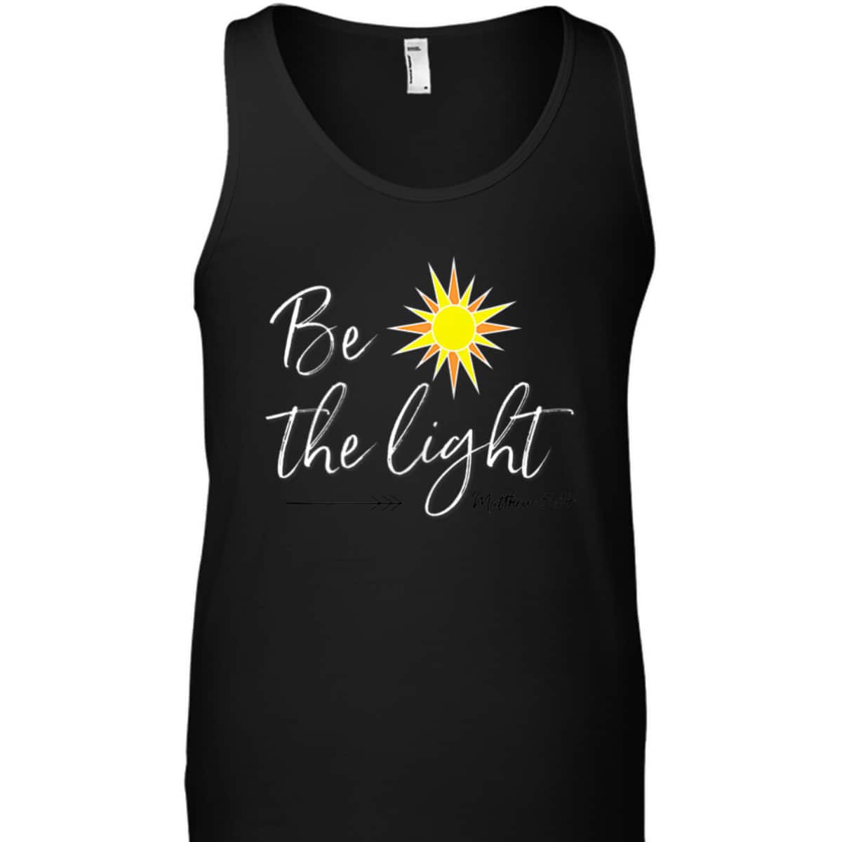 Be The Light Matthew 514 T-Shirt Bible Verse Christian Faith Religious Gift Be The Light Matthew 514 T-Shirt Bible Verse Christian Faith Religious Gift