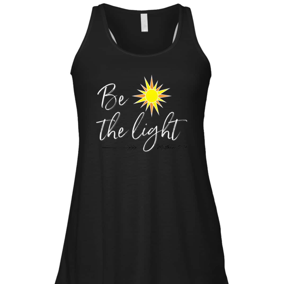 Be The Light Matthew 514 T-Shirt Bible Verse Christian Faith Religious Gift Be The Light Matthew 514 T-Shirt Bible Verse Christian Faith Religious Gift