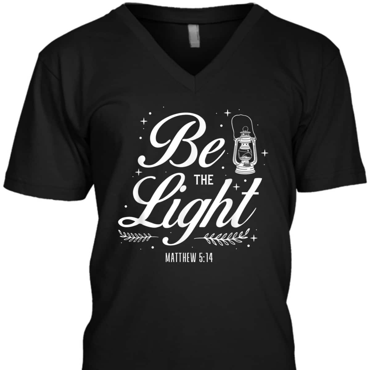 Christian Bible Verse Be The Light T-Shirt Matthew 514 Christian Bible Verse Be The Light T-Shirt Matthew 514