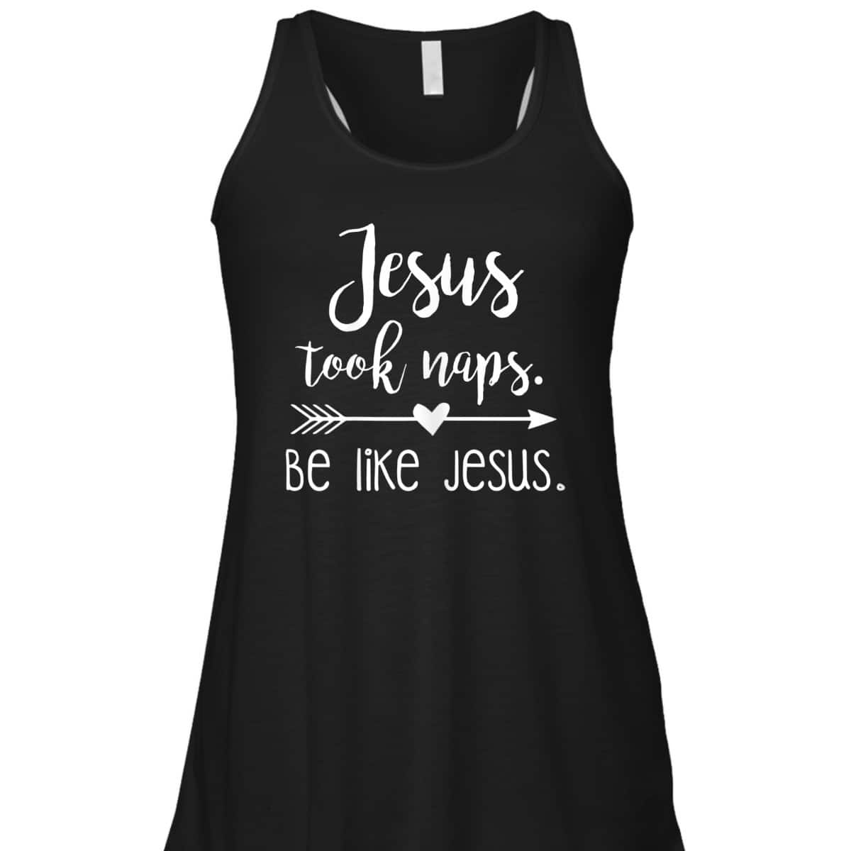 Jesus Took Naps Be Like Jesus Funny Christian T-Shirt Religious Gift Jesus Took Naps Be Like Jesus Funny Christian T-Shirt Religious Gift