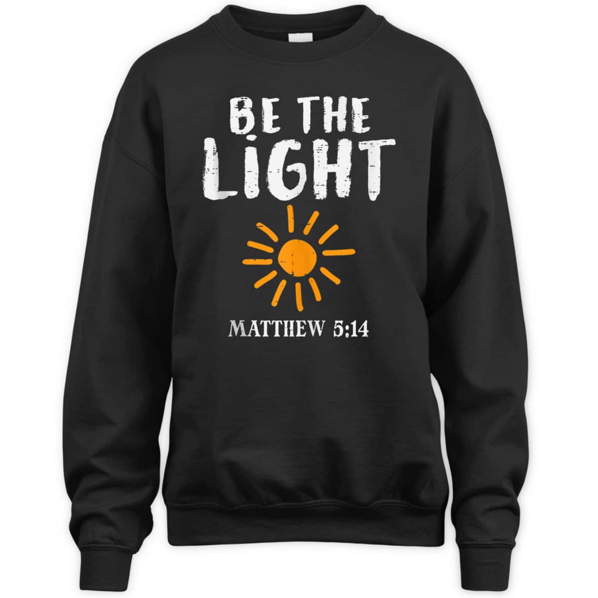 Be The Light Sun Matthew 514 T-Shirt Christian Bible Verse Gift Be The Light Sun Matthew 514 T-Shirt Christian Bible Verse Gift
