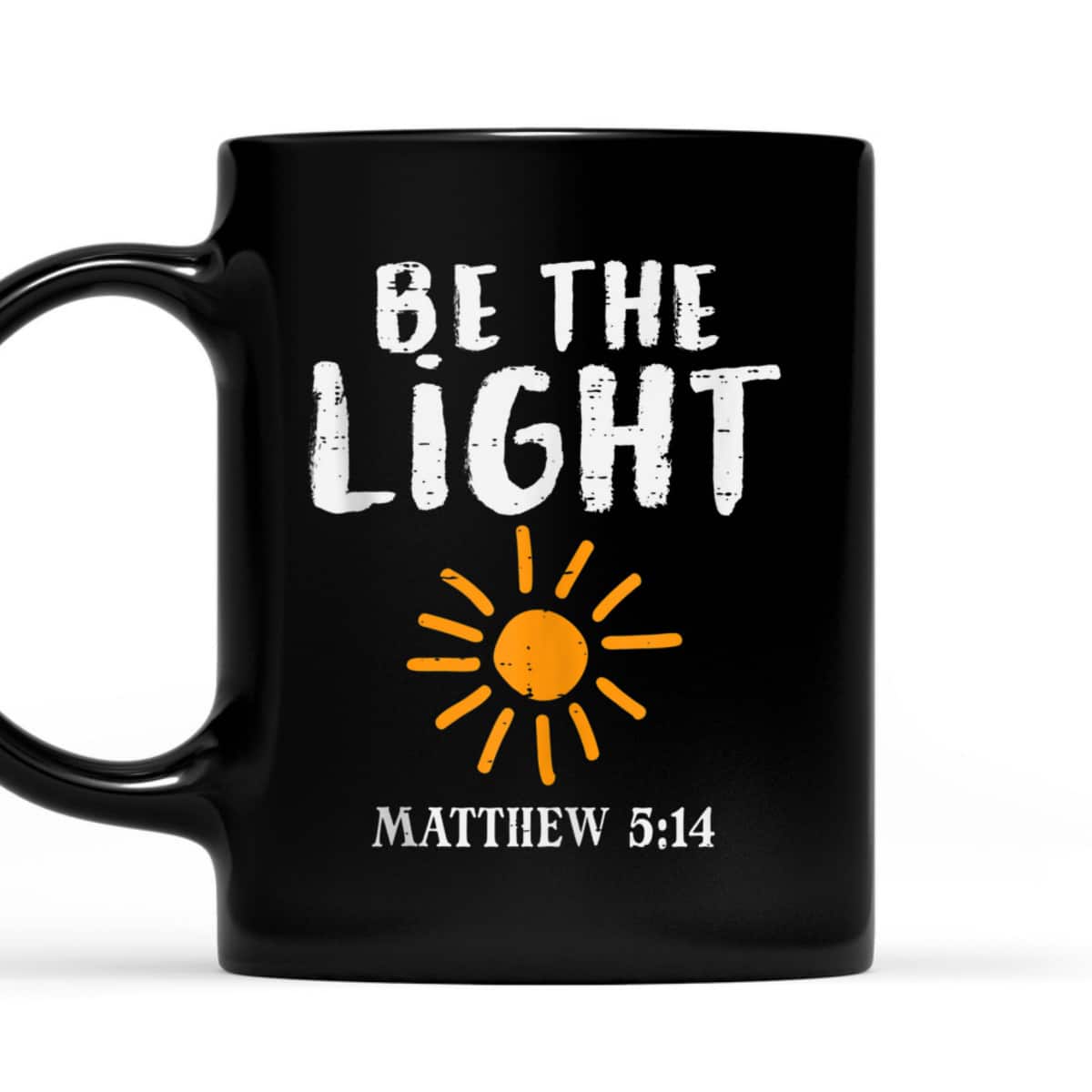 Be The Light Sun Matthew 514 T-Shirt Christian Bible Verse Gift Be The Light Sun Matthew 514 T-Shirt Christian Bible Verse Gift