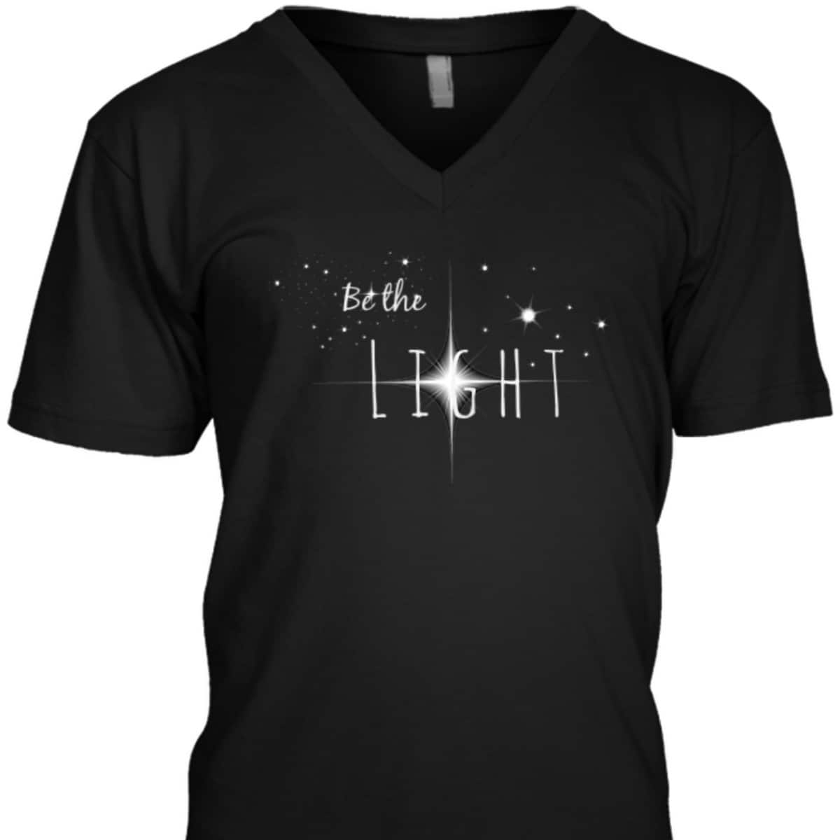 Bible Verse Be The Light T-Shirt Christian Faith Gift Bible Verse Be The Light T-Shirt Christian Faith Gift