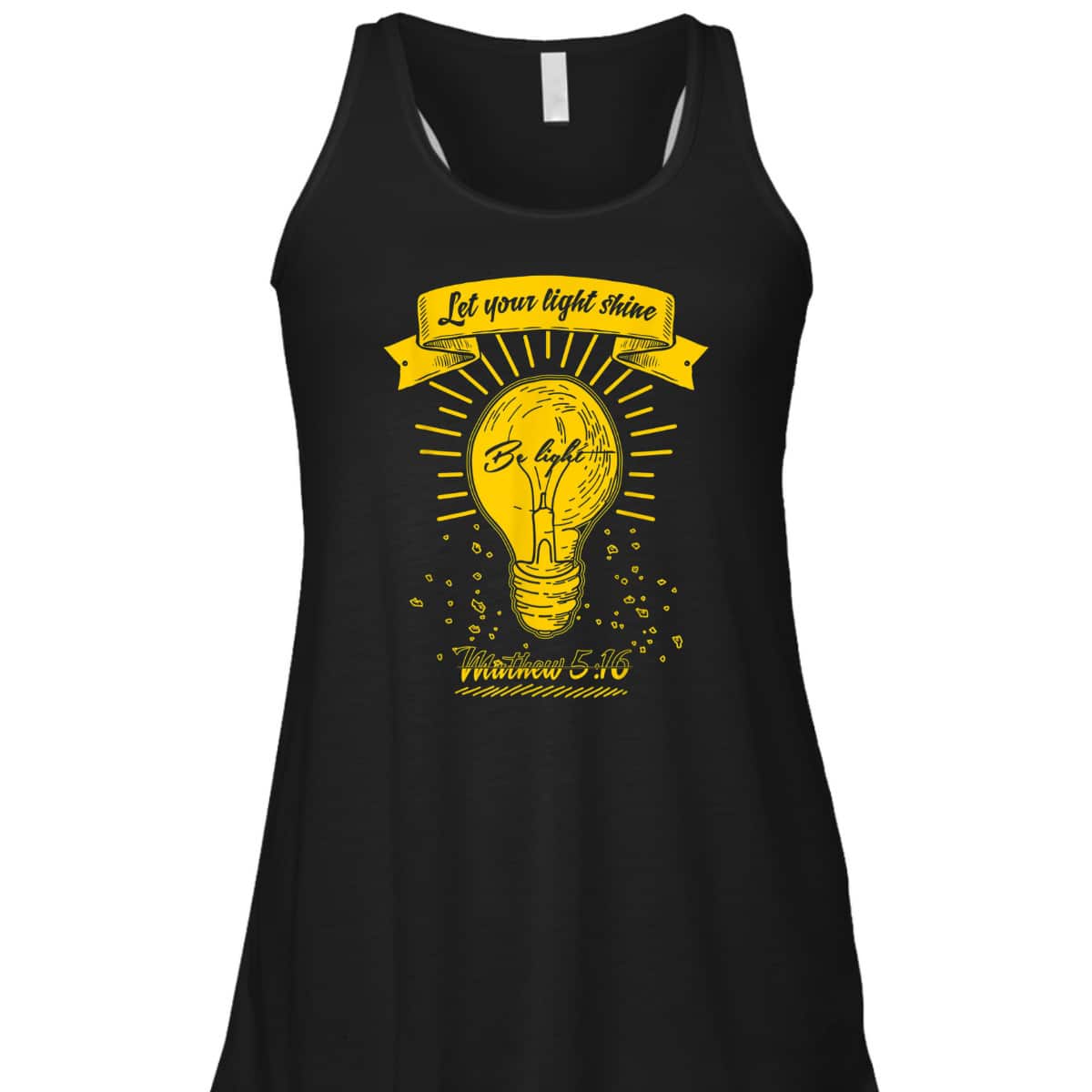 Let Your Let Shine Matthew 516 Bible Verse T-Shirt Let Your Let Shine Matthew 516 Bible Verse T-Shirt