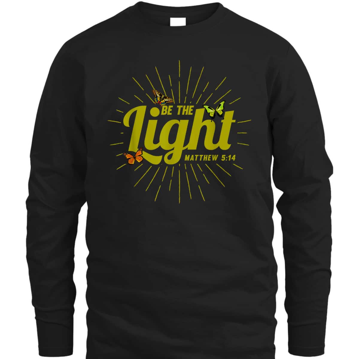 Christian Be The Light T-Shirt Bible Verse Matthew 514 Butterflies Christian Be The Light T-Shirt Bible Verse Matthew 514 Butterflies