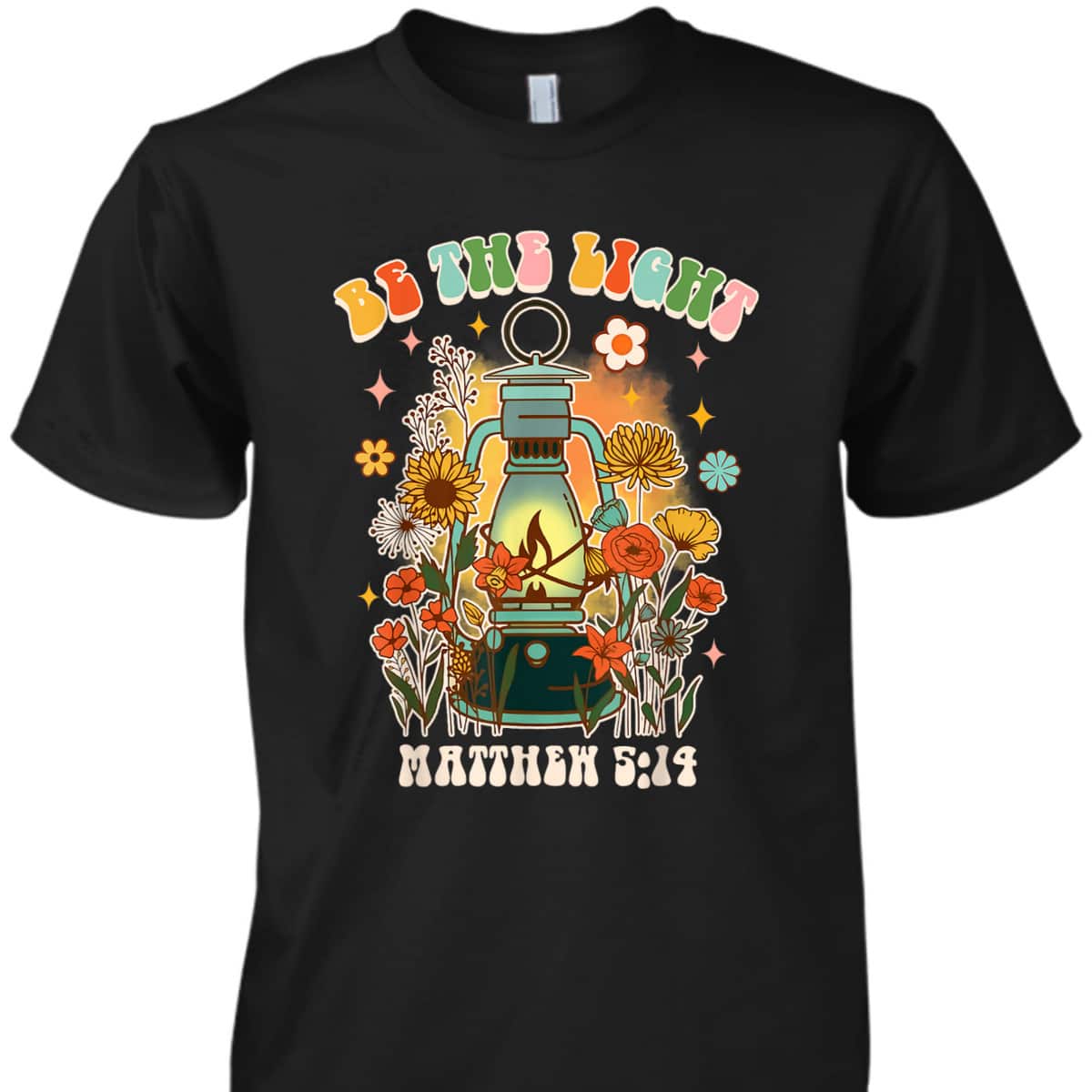 Be The Light Matthew 514 Christian Bible Verse T-Shirt For Jesus God Believers Be The Light Matthew 514 Christian Bible Verse T-Shirt For Jesus God Believers