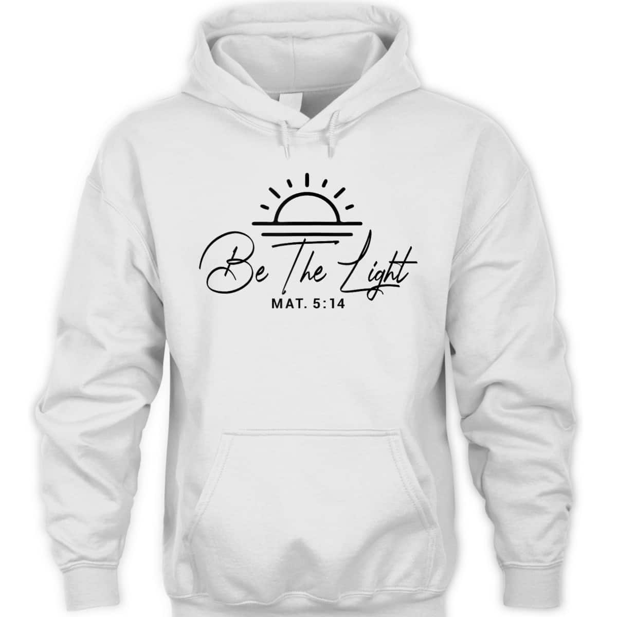 Christian Sunset Bible Verse Be The Light T-Shirt Matthew 5:14 Christian Sunset Bible Verse Be The Light T-Shirt Matthew 5:14