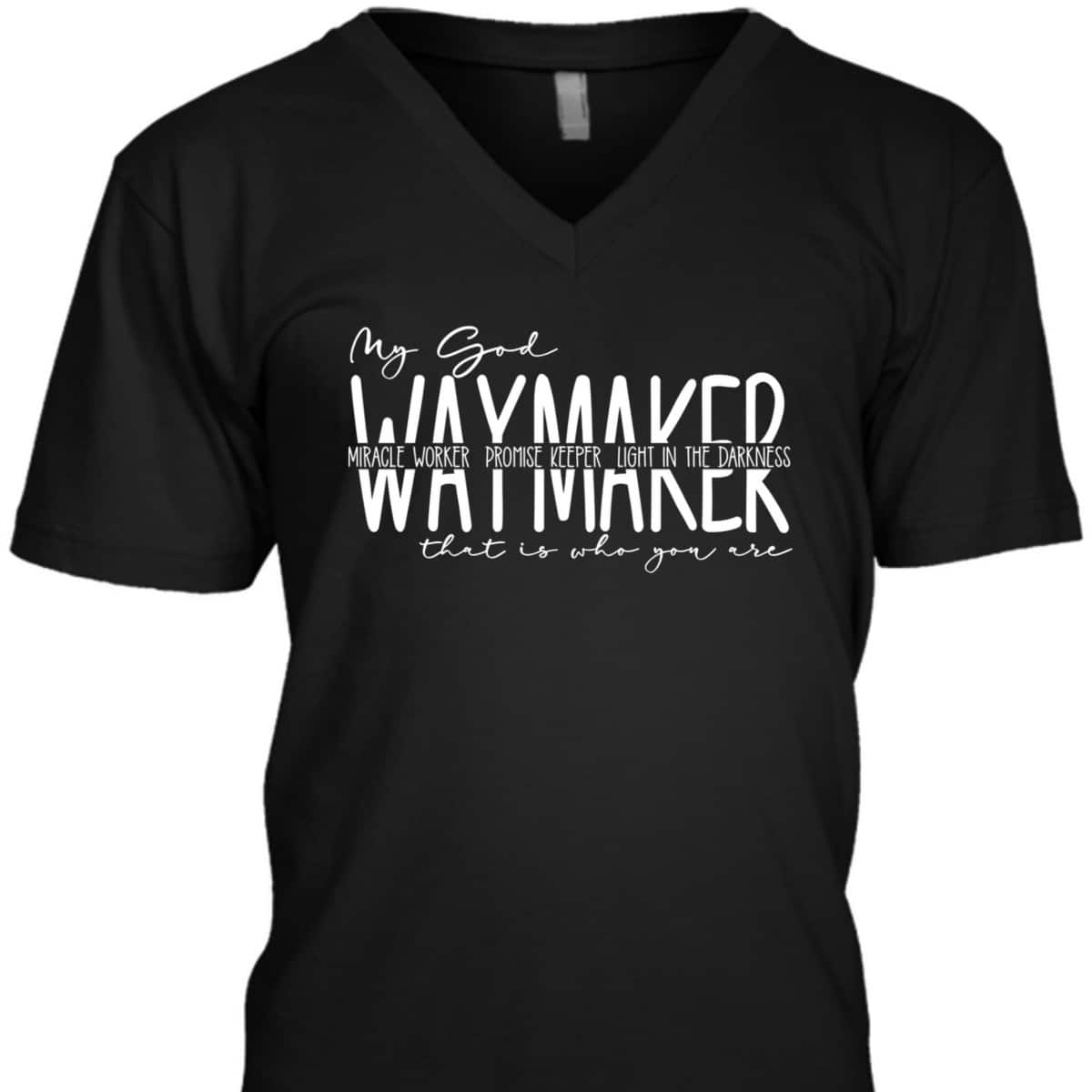 Waymaker Miracle Worker T-Shirt Promise Keeper My God That Is Who You Are Waymaker Miracle Worker T-Shirt Promise Keeper My God That Is Who You Are
