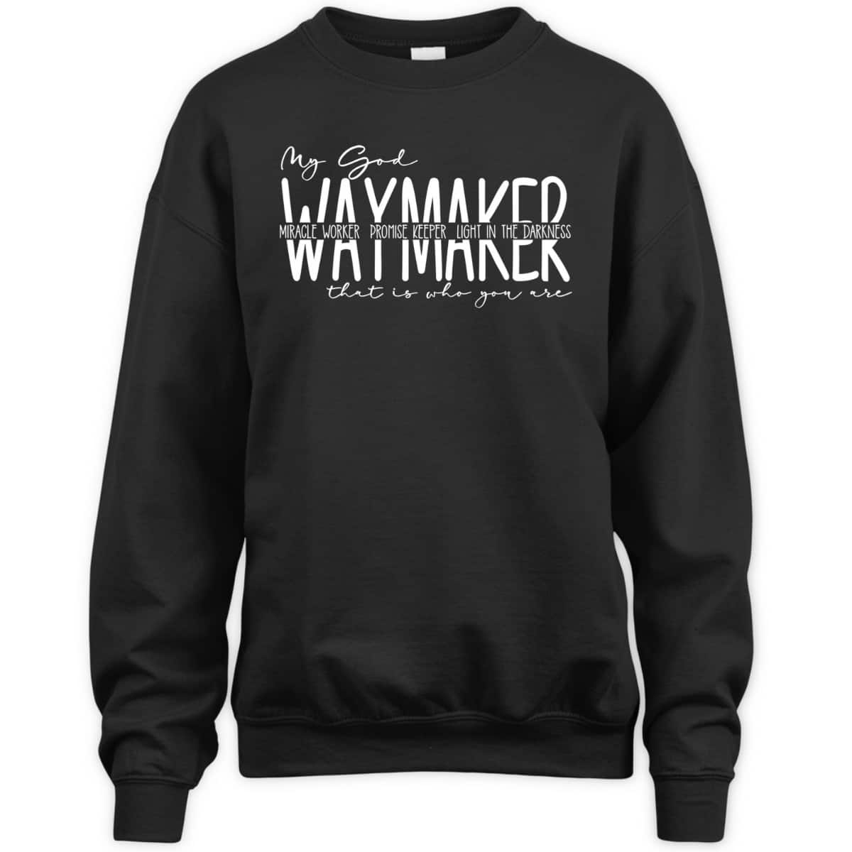 Waymaker Miracle Worker T-Shirt Promise Keeper My God That Is Who You Are Waymaker Miracle Worker T-Shirt Promise Keeper My God That Is Who You Are