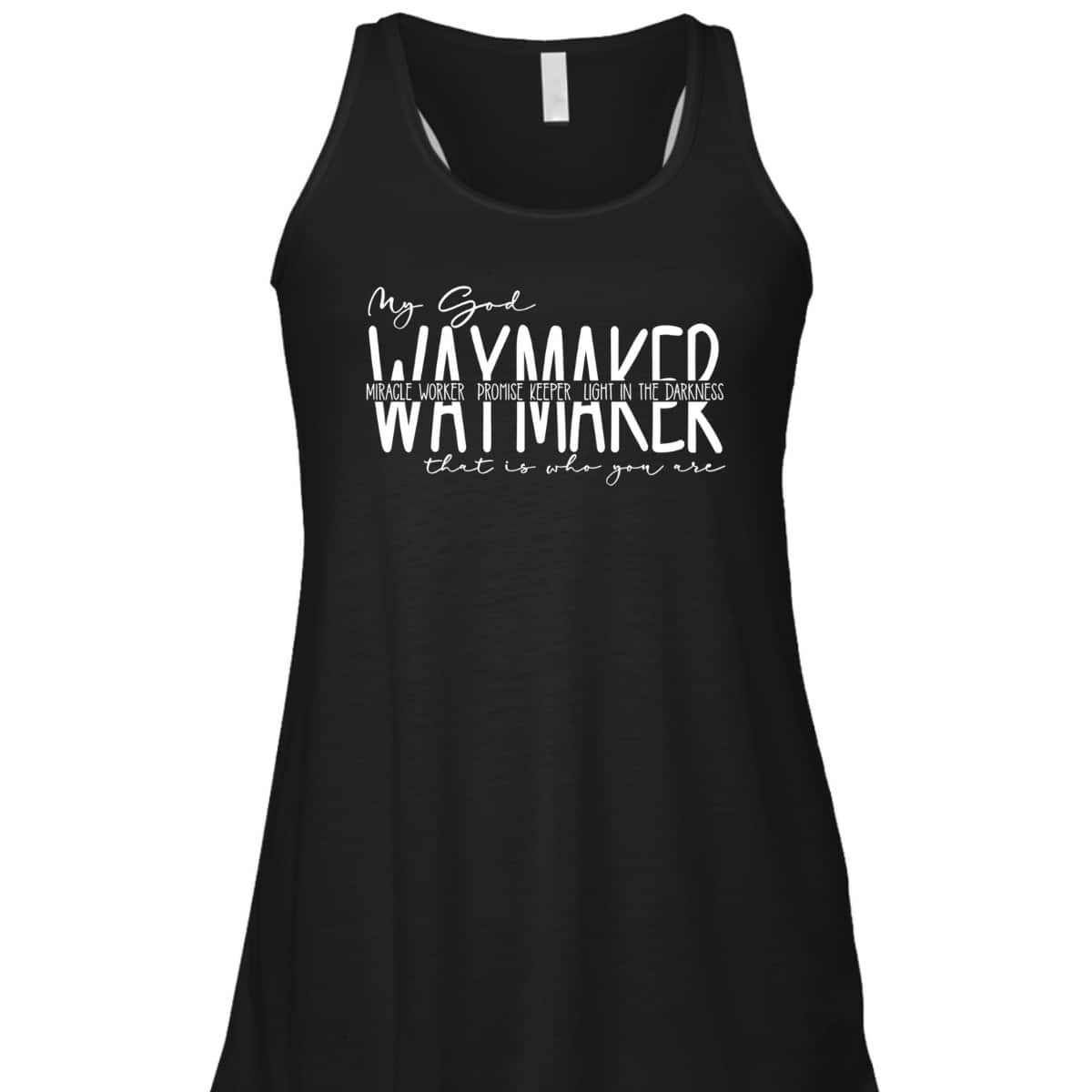 Waymaker Miracle Worker T-Shirt Promise Keeper My God That Is Who You Are Waymaker Miracle Worker T-Shirt Promise Keeper My God That Is Who You Are