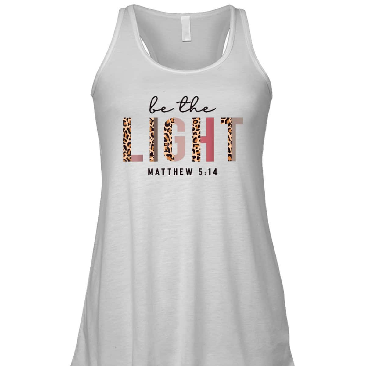 Be The Light Matthew 5:14 Leopard Christian Faith Bible Verse T-Shirt Be The Light Matthew 5:14 Leopard Christian Faith Bible Verse T-Shirt