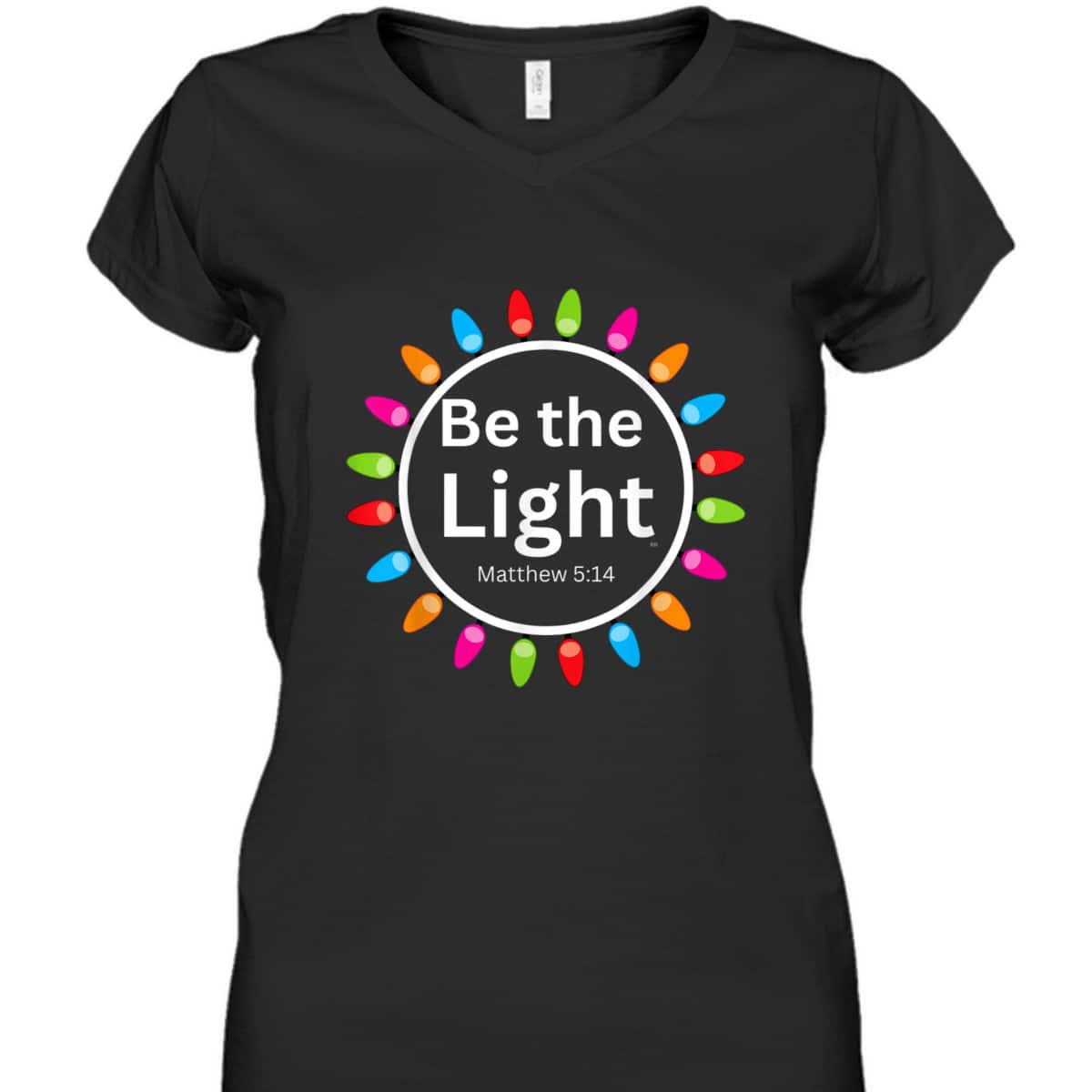 Christmas Xmas Lights Christian Be The Light Colorful T-Shirt Christmas Xmas Lights Christian Be The Light Colorful T-Shirt