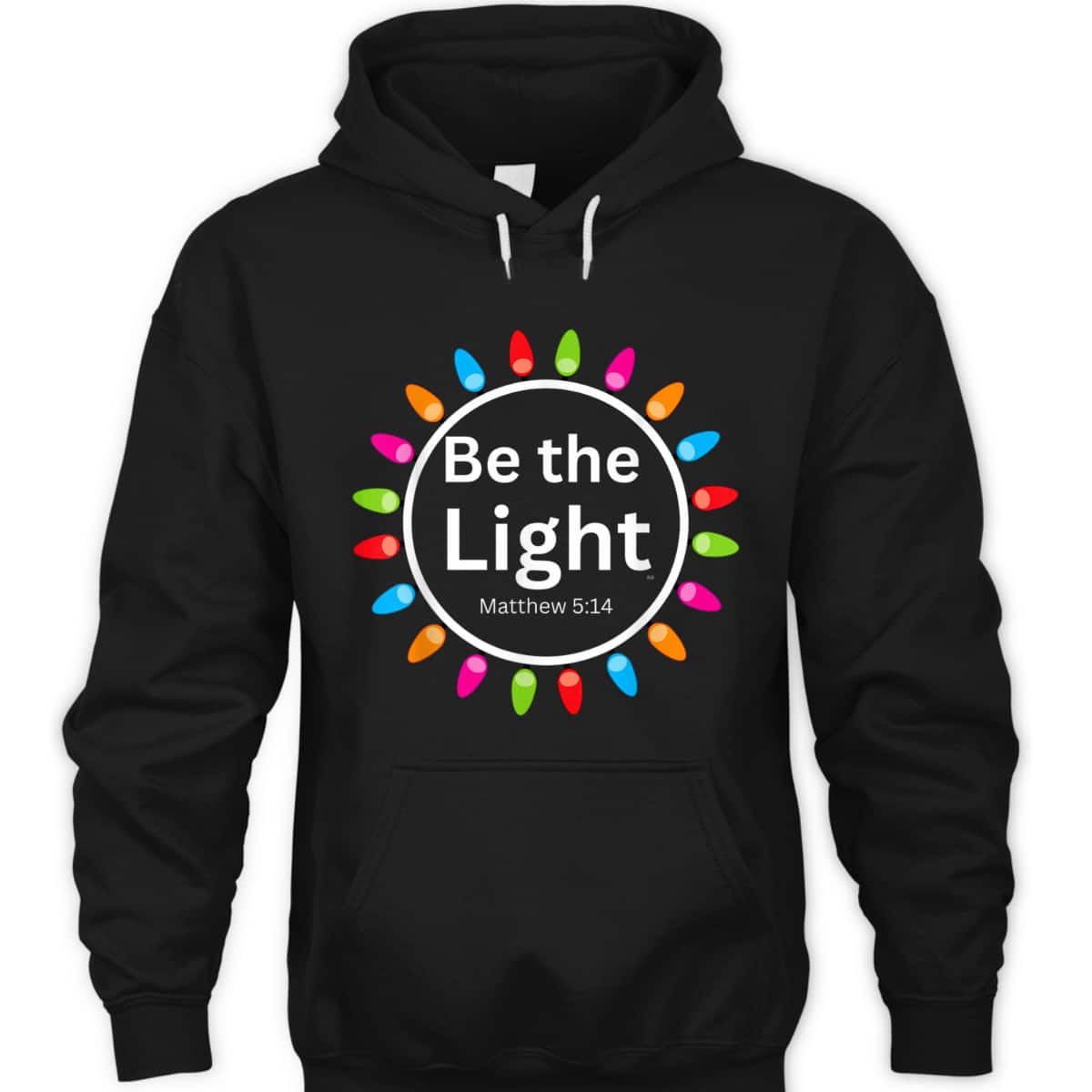 Christmas Xmas Lights Christian Be The Light Colorful T-Shirt Christmas Xmas Lights Christian Be The Light Colorful T-Shirt