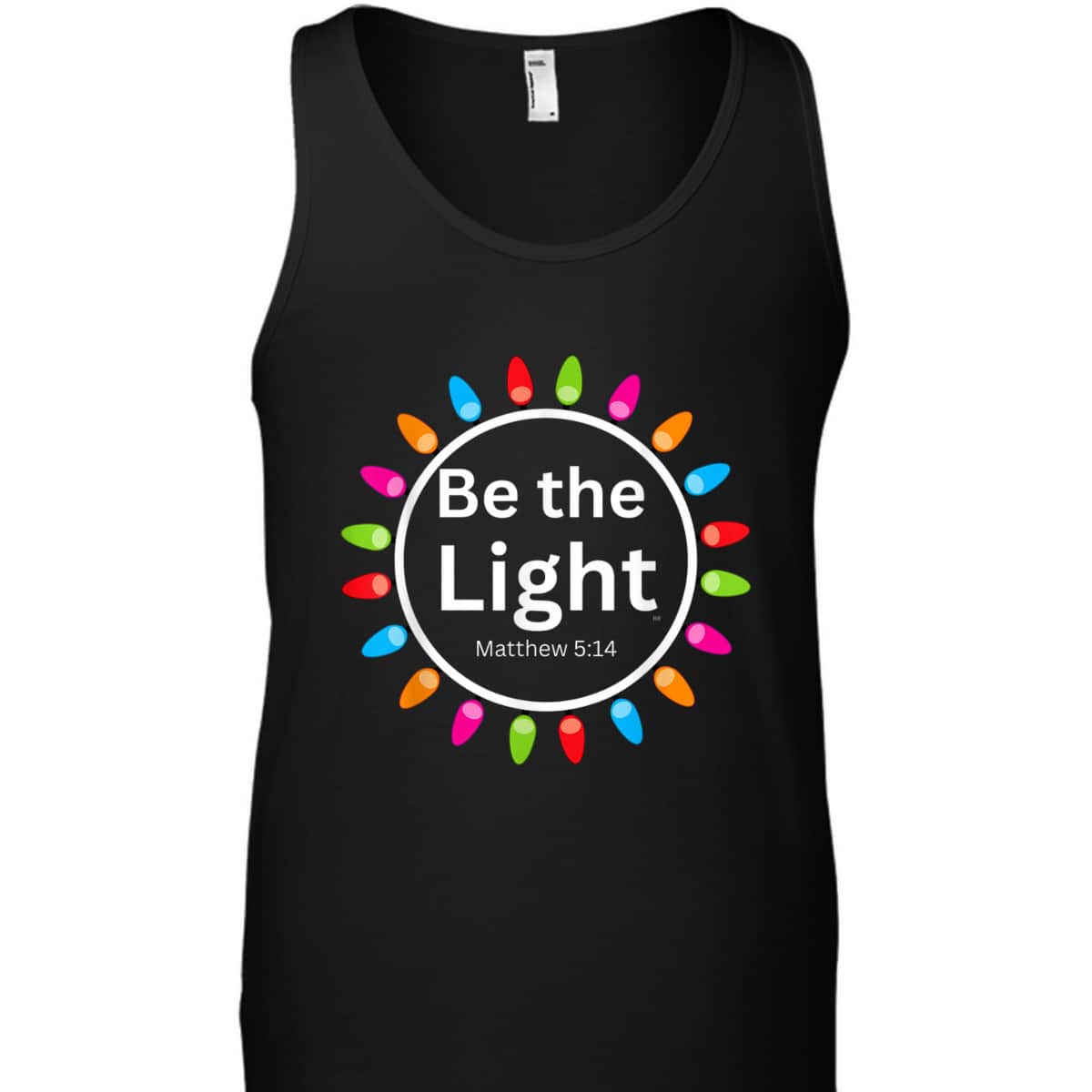 Christmas Xmas Lights Christian Be The Light Colorful T-Shirt Christmas Xmas Lights Christian Be The Light Colorful T-Shirt