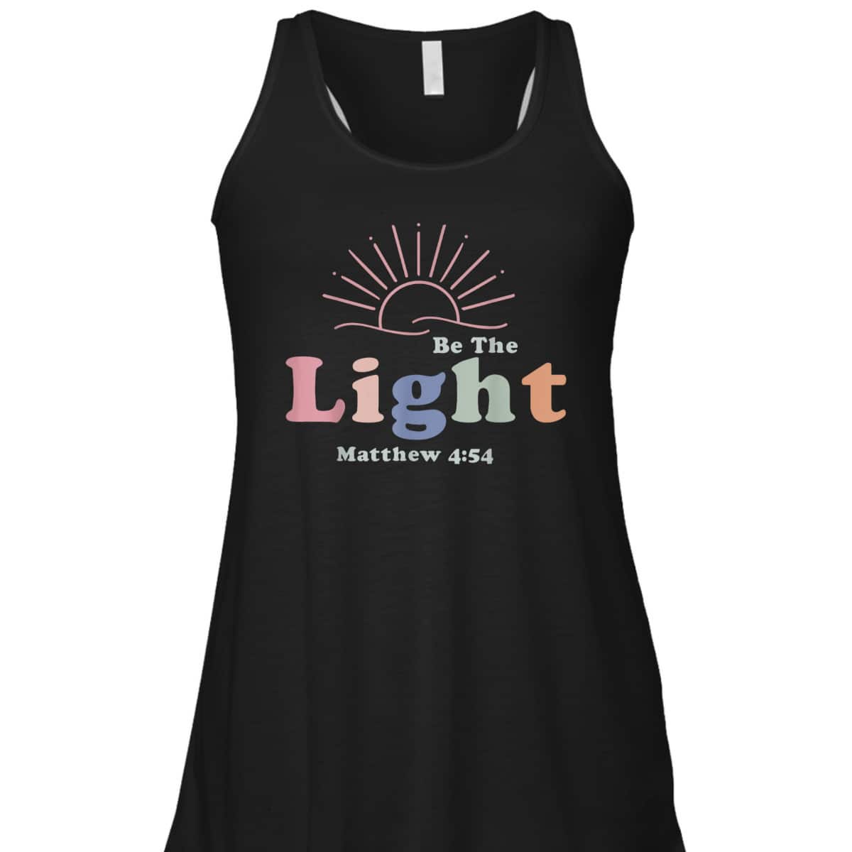 Be The Light Matthew 4:54 T-Shirt Cool Christian Inspirational And Motivational Gift Be The Light Matthew 4:54 T-Shirt Cool Christian Inspirational And Motivational Gift