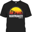 Christian Waymaker Isaiah 4216 T-Shirt Inspirational Bible Verse Gift