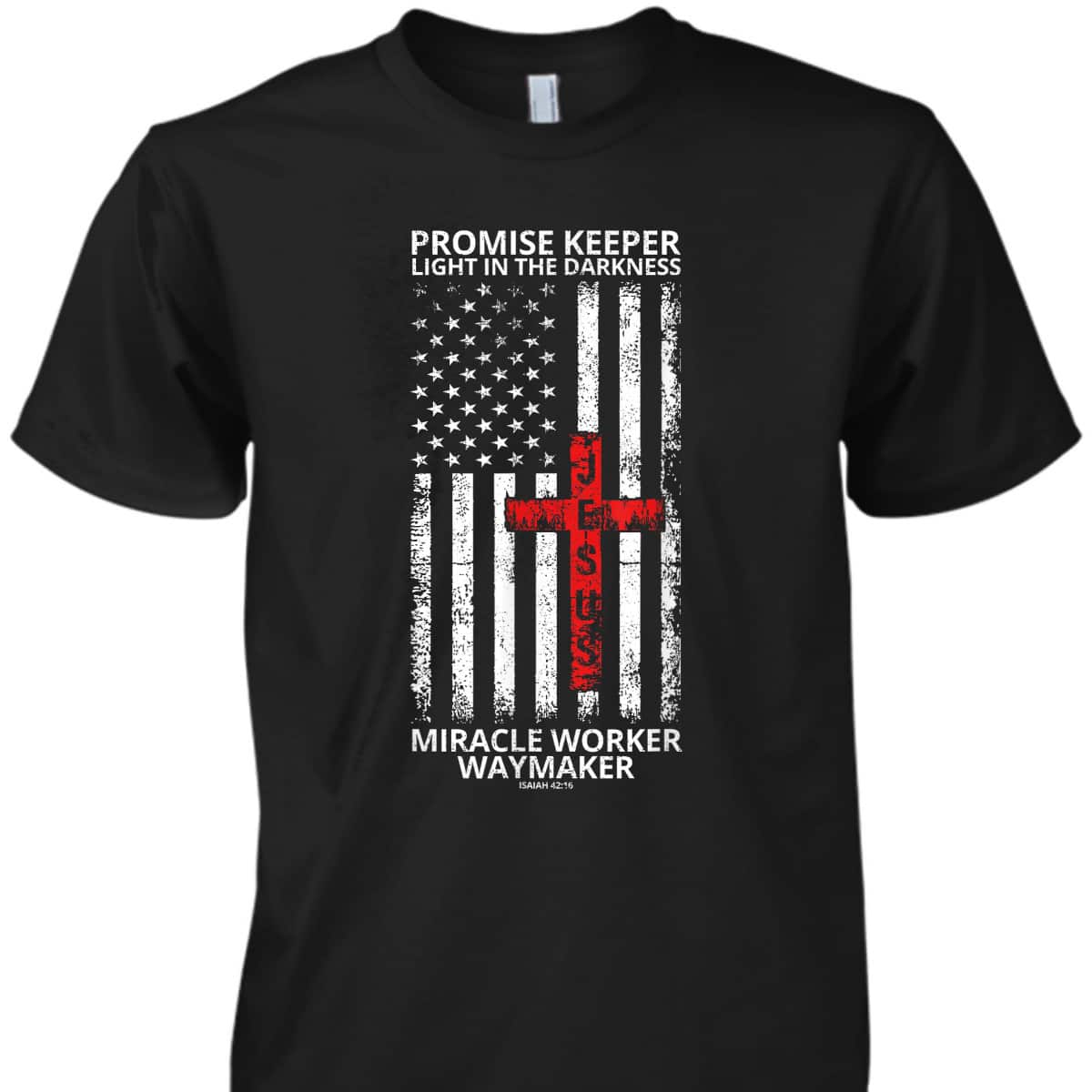 Christian Waymaker T-Shirt Promise Keeper Miracle Worker American Flag Faith In Our Lord Jesus Christian Waymaker T-Shirt Promise Keeper Miracle Worker American Flag Faith In Our Lord Jesus