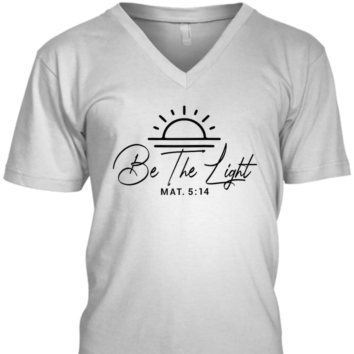 Bible Verse T-Shirt Matthew 5 14 Be The Light Bible Verse T-Shirt Matthew 5 14 Be The Light