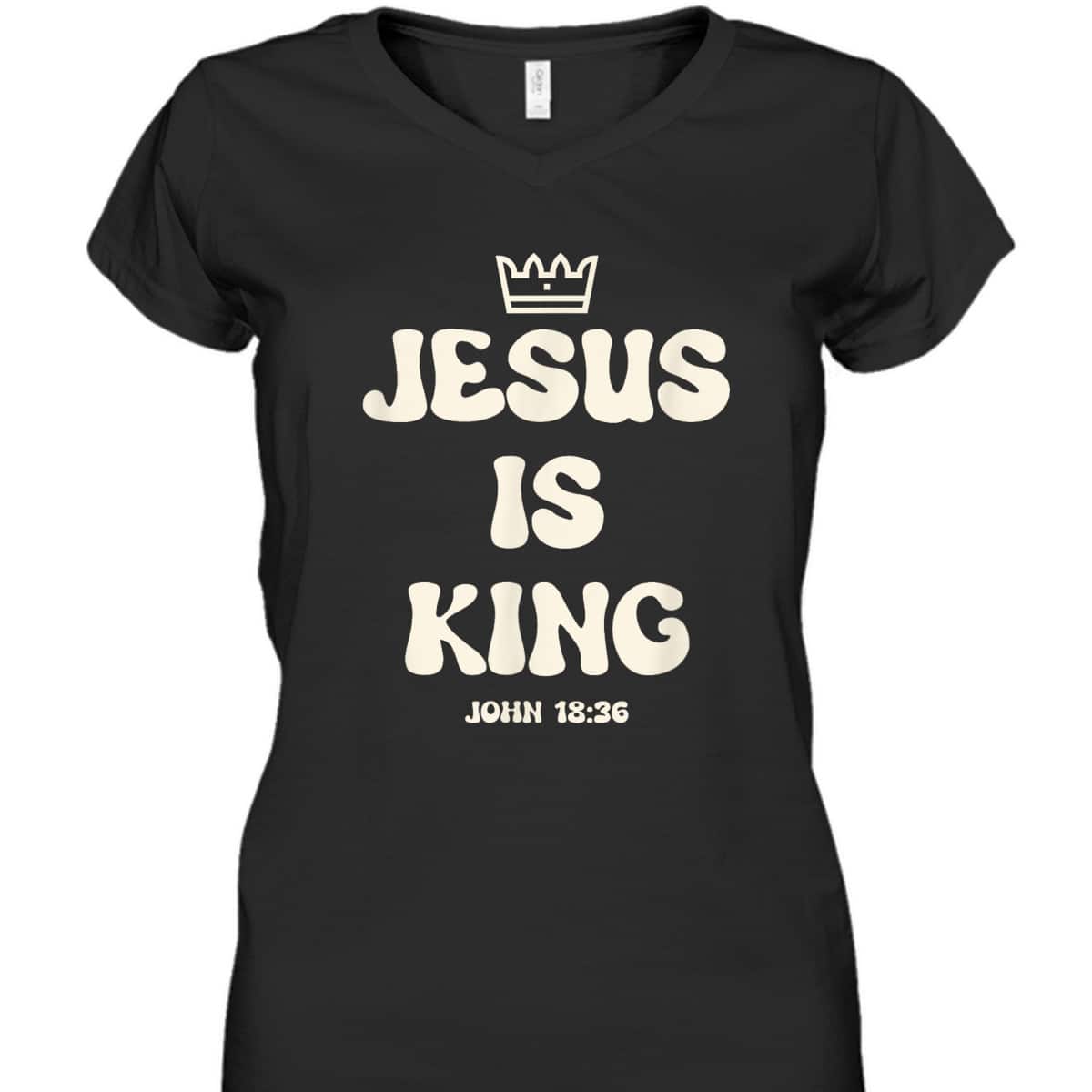Jesus Is King Crowned King Seated On The Throne Bible Verse T-Shirt John 18:36 Jesus Is King Crowned King Seated On The Throne Bible Verse T-Shirt John 18:36