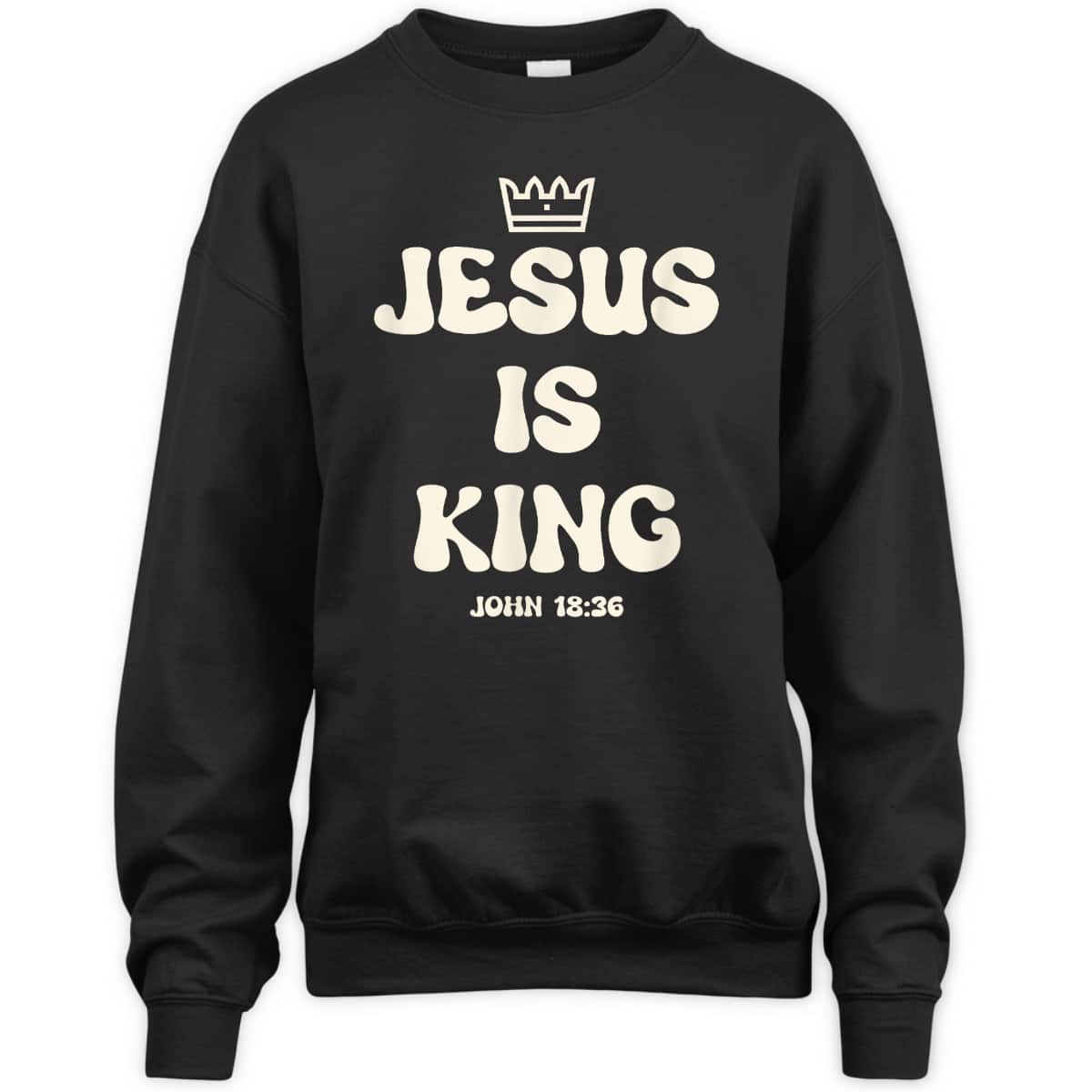 Jesus Is King Crowned King Seated On The Throne Bible Verse T-Shirt John 18:36 Jesus Is King Crowned King Seated On The Throne Bible Verse T-Shirt John 18:36