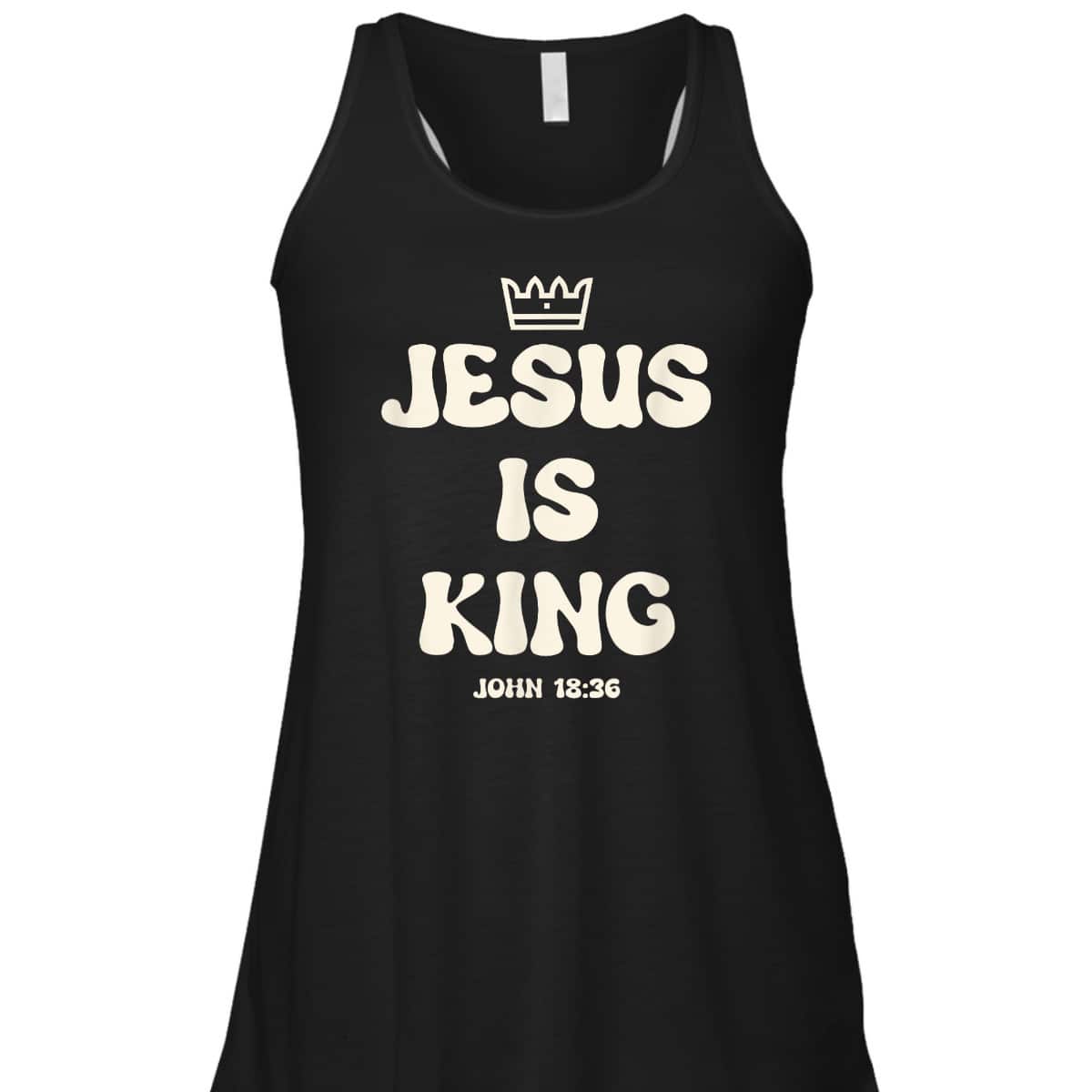 Jesus Is King Crowned King Seated On The Throne Bible Verse T-Shirt John 18:36 Jesus Is King Crowned King Seated On The Throne Bible Verse T-Shirt John 18:36