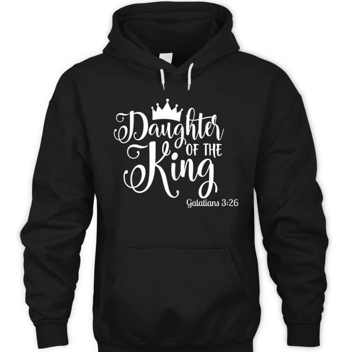 Galatians 326 Daughter Of The King Bible Verse Christian T-Shirt Galatians 326 Daughter Of The King Bible Verse Christian T-Shirt