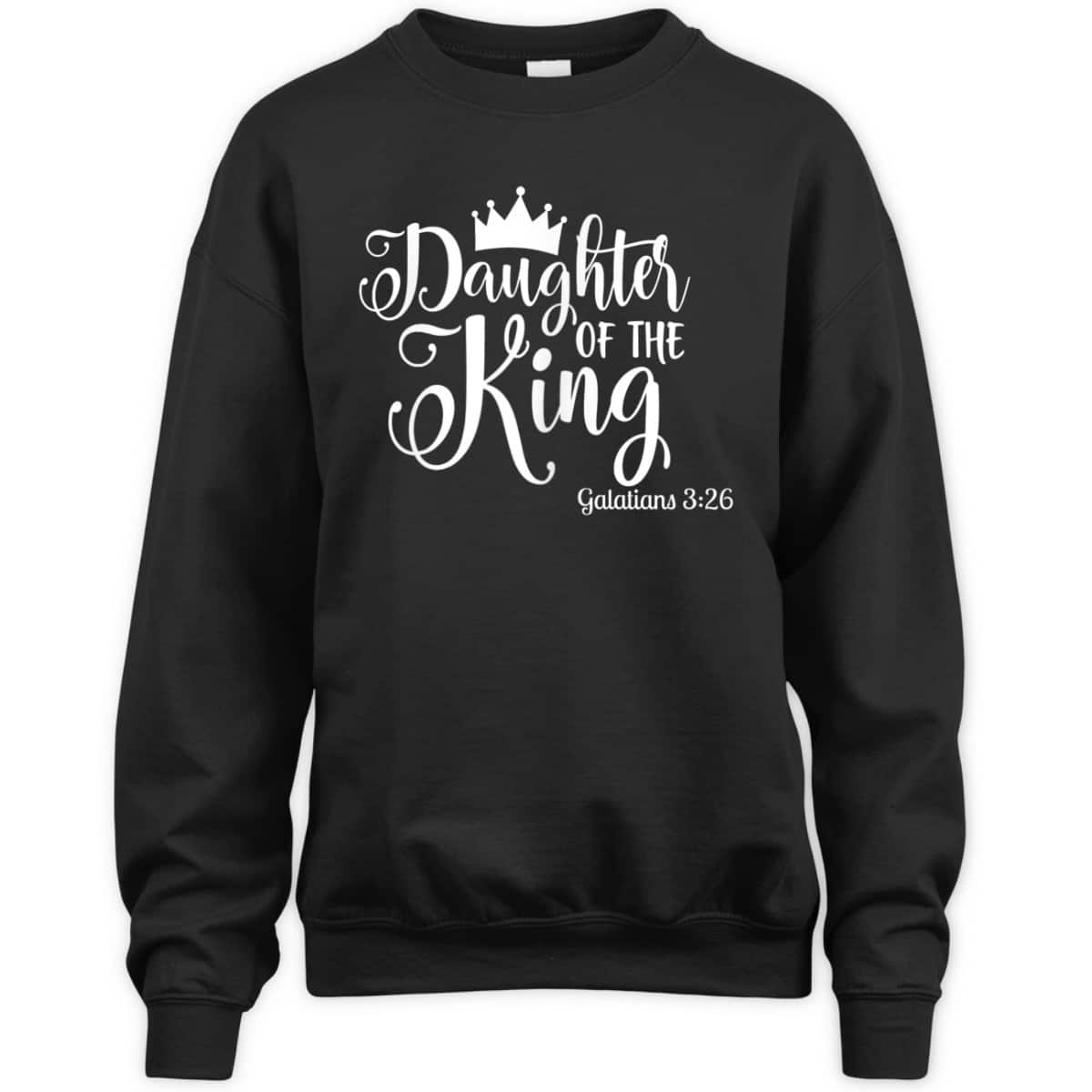 Galatians 326 Daughter Of The King Bible Verse Christian T-Shirt Galatians 326 Daughter Of The King Bible Verse Christian T-Shirt