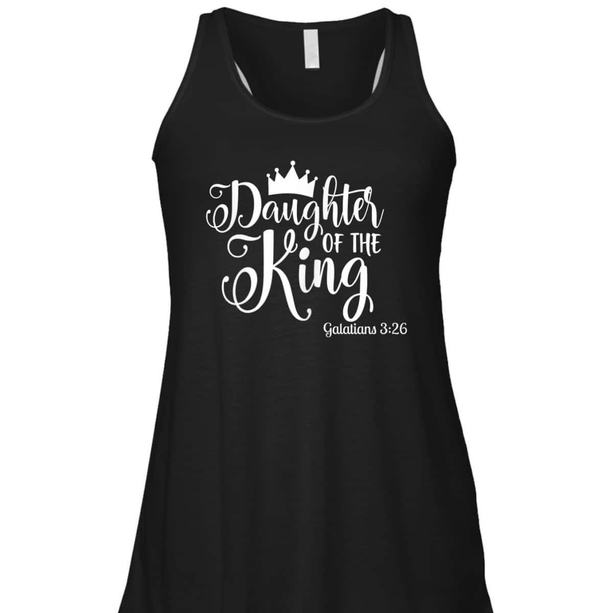 Galatians 326 Daughter Of The King Bible Verse Christian T-Shirt Galatians 326 Daughter Of The King Bible Verse Christian T-Shirt
