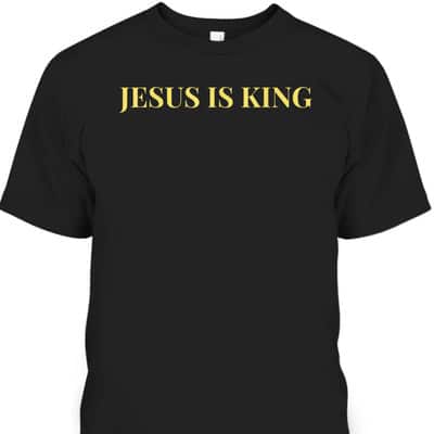 Jesus Is King T-Shirt