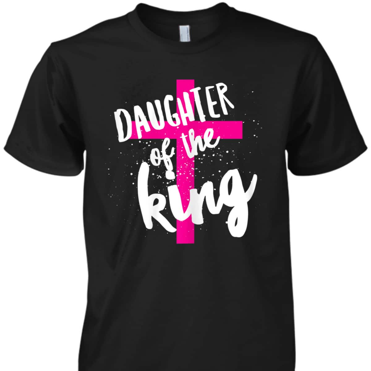 Daughter Of The King Pink Christian Cross Religious T-Shirt Daughter Of The King Pink Christian Cross Religious T-Shirt