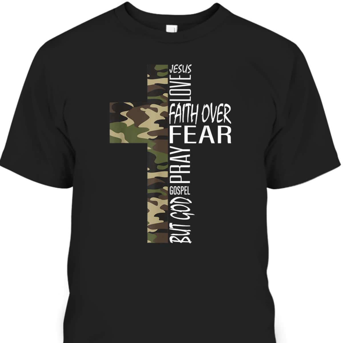 Cool Green Camo Cross Christian Bible Quotes Faith Over Fear T-Shirt