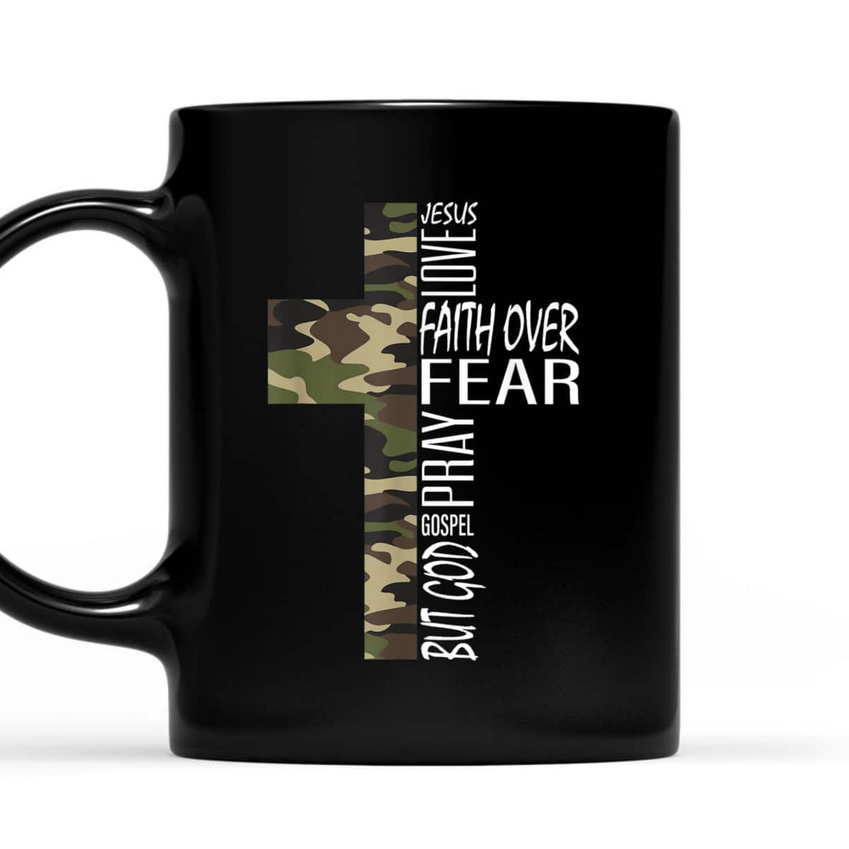 Cool Green Camo Cross Christian Bible Quotes Faith Over Fear T-Shirt Cool Green Camo Cross Christian Bible Quotes Faith Over Fear T-Shirt