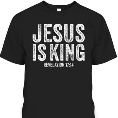 Jesus Is King Revelation 17:14 Bible Scripture Christian Vintage T-Shirt Jesus Is King Revelation 17:14 Bible Scripture Christian Vintage T-Shirt
