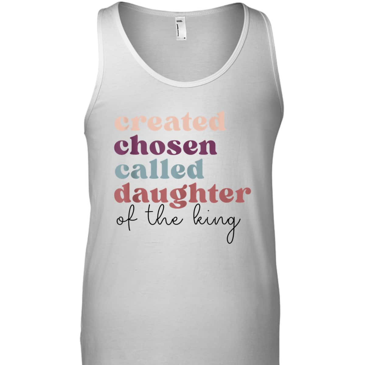 Created Chosen Called Daughter Of The King Bible Verse Christian Religious T-Shirt